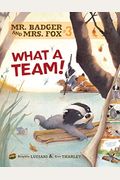 Mr. Badger And Mrs. Fox 3: What A Team!
