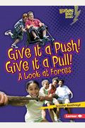 Give It A Push! Give It A Pull!: A Look At Forces
