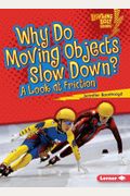 Why Do Moving Objects Slow Down?: A Look At Friction