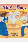 Bim And Bom: A Shabbat Tale