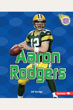 Buy Aaron Rodgers Book By: Jeff Savage