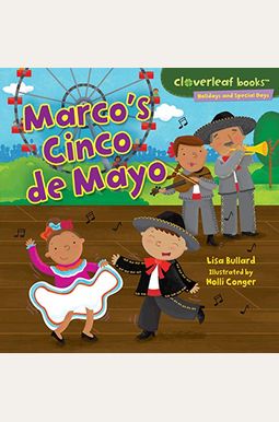 Marco's Cinco De Mayo (Cloverleaf Books - Holidays And Special Days) Marco's Cinco De Mayo (Cloverleaf Books - Holidays And Special Days)