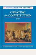 Creating The Constitution: 1787