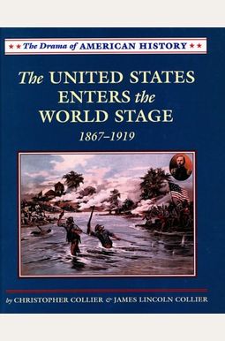 The United States Enters The World Stage: From The Alaska Purchase Through World War I, 1867-1919 The United States Enters The World Stage: From The Alaska Purchase Through World War I, 1867-1919