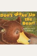 Don't Wake Up The Bear!