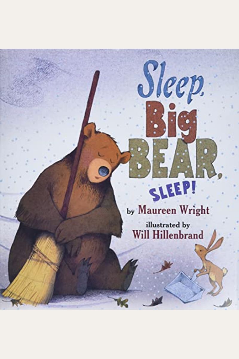 Sleep, Big Bear, Sleep!