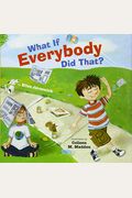 What If Everybody Did That? (Easy Reading Picture Books)