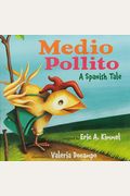 Medio Pollito / Half Chick: Spanish Tale