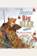 Sneeze, Big Bear, Sneeze!