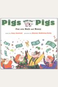 Pigs Will Be Pigs: Fun With Math And Money