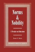 Norms And Nobility: A Treatise On Education