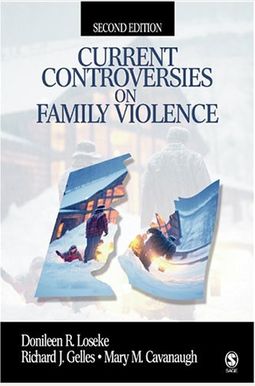 Current Controversies On Family Violence Current Controversies On Family Violence