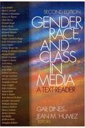 Gender, Race, And Class In Media: A Text-Reader