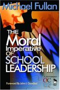 The Moral Imperative of School Leadership