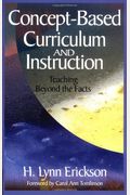 Concept-Based Curriculum And Instruction: Teaching Beyond The Facts