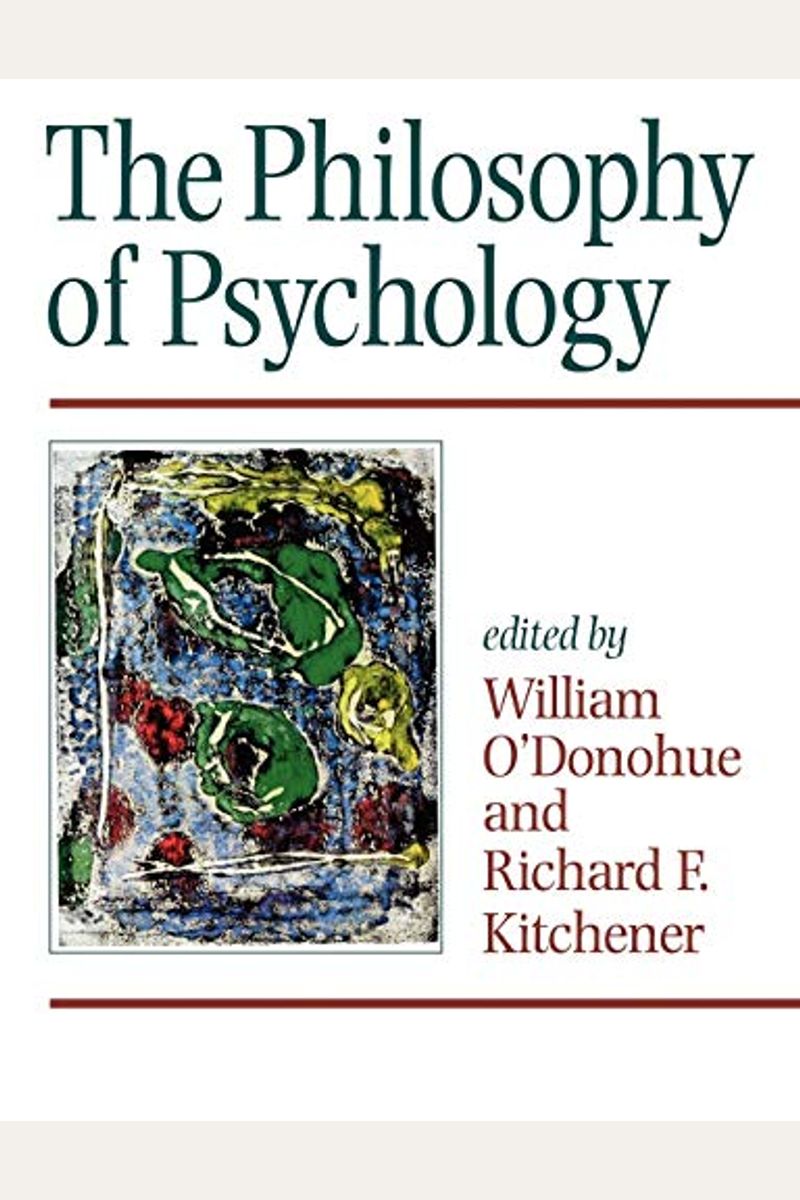 Buy The Philosophy Of Psychology Book By: William T Odonohue