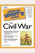 The Complete Idiot's Guide to the Civil War (Complete Idiot's Guides)