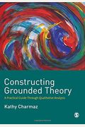 Constructing Grounded Theory: A Practical Guide Through Qualitative Analysis