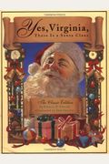 Yes, Virginia, There Is A Santa Claus: The Classic Edition