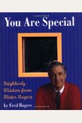 You Are Special: Neighborly Wit And Wisdom From Mister Rogers (Miniature Editions)