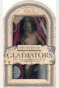 Lift The Lid On Gladiators [With Gladiator]