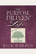 The Purpose-Driven Life: What On Earth Am I Here For?