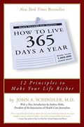 How To Live Three Hundred Sixty Five Days A Year