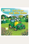 Let's Grow with Allie Gator (John Deere (Running Press Kids))