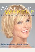The Makeup Wakeup: Revitalizing Your Look At Any Age