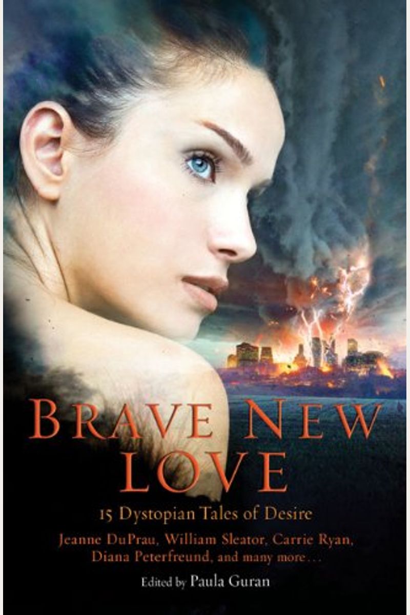 Brave New Love: 15 Dystopian Tales of Desire