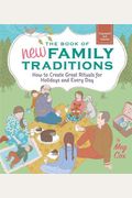 The Book Of New Family Traditions (Revised And Updated): How To Create Great Rituals For Holidays And Every Day