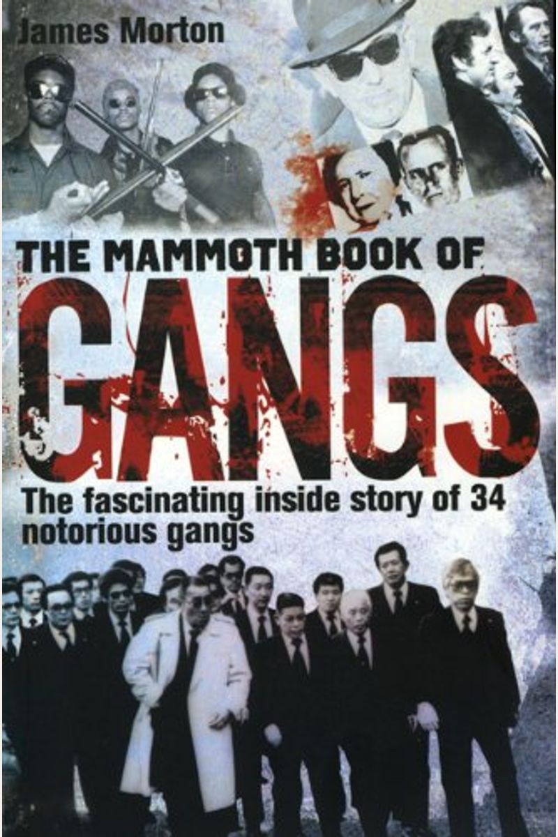 The Mammoth Book Of Gangs