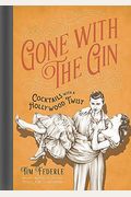 Gone With The Gin: Cocktails With A Hollywood Twist