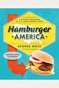 Hamburger America: A State-By-State Guide To 200 Great Burger Joints