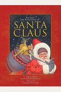 The Life And Adventures Of Santa Claus
