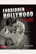 Forbidden Hollywood: The Pre-Code Era (1930-1934): When Sin Ruled The Movies
