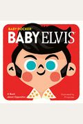Baby Elvis: A Book About Opposites