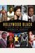 Hollywood Black: The Stars, the Films, the Filmmakers