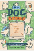 My Dog Book: A Keepsake Journal for My Pet