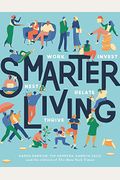 Smarter Living: Work - Nest - Invest - Relate - Thrive
