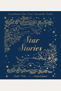 Star Stories: Constellation Tales From Around The World