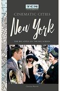 Turner Classic Movies Cinematic Cities: New York: The Big Apple On The Big Screen