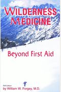 Wilderness Medicine, 5th: Beyond First Aid