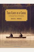 Two Coots In A Canoe: An Unusual Story Of Friendship