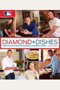 Diamond Dishes: From the Kitchens of Baseball's Biggest Stars