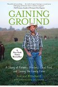Gaining Ground: A Story of Farmers' Markets, Local Food, and Saving the Family Farm