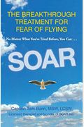 Soar: The Breakthrough Treatment For Fear Of Flying
