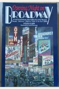 Opening Night on Broadway: A Critical Quotebook of the Golden Era of the Musical Theatre, ...