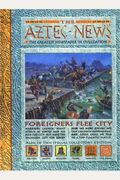 The Aztec News (History News (Gareth Stevens))