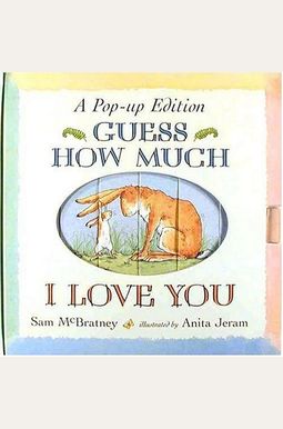 Guess How Much I Love You: A Pop-Up Edition Guess How Much I Love You: A Pop-Up Edition